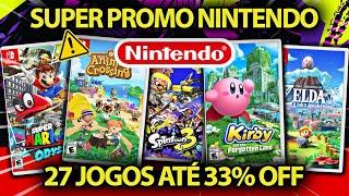 CORRE! Nintendo Inicia GIGAS PROMO: Veja 27 Promoções Em Ordem de Recomendação!