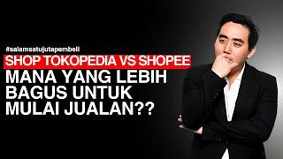 SHOPEE VS TIKTOK SHOP (SHOP TOKOPEDIA): MENDING JUALAN DI SHOPEE ATAU JUALAN DI TIKTOK SHOP???