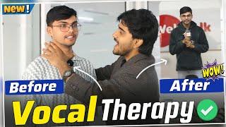 Vocal Therapy | Voice therapy | how to overcome stammering | Voice clarification| WellTalk Institute