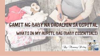 GAMIT NG BABY NA DADALHIN SA OSPITAL  WHATS IN MY HOSPITAL BAG (BABY ESSENTIALS)