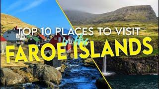 Top 10 Places To Visit In The Faroe Islands