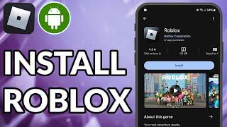 How To Download Roblox On Android