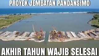 PROYEK JEMBATAN PANDANSIMO DI KEBUT,AKHIR TAHUN DIPASTIKAN RAMPUNG