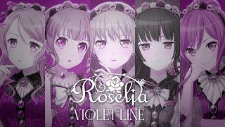 Roselia「VIOLET LINE」リリックビデオ（Short Ver.）