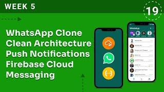 WEEK 5 | WhatsApp Clone Firebase Push Notifications & Functions | Flutter & Firebase Bootcamp