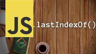 JavaScript lastIndexOf() Array function | JS Buffer