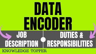 Data Encoder Job Description | Data Encoder Roles and Responsibilities | Data Encoder Duties