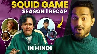 Squid Game Recap : S1..ME KYA KYA HUWA || Squid Game Season 1 Recap Hindi || Squid Game Season 2