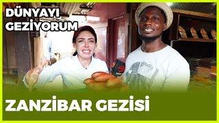 Dünyayı Geziyorum - Zanzibar | 3 Mart 2019