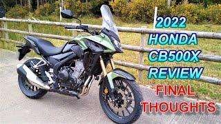  2022 HONDA CB500X REVIEW  | FINAL THOUGHTS |