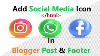 How to add social media icon html in blogger post & footer/html code for social media icons| OnTeque