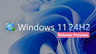 Windows 11 24H2 KB5040529 Released in Preview With Lots of Features + Bug Fixes