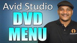 Avid Studio & Pinnacle Studio 16 - Disc Authoring / DVD Menu Tutorial