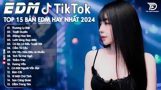 Thương Ly Biệt Remix  Top 15 Bản EDM Tiktok Gây Nghiện - BXH Nhạc Trẻ Remix Hot Trend Triệu View