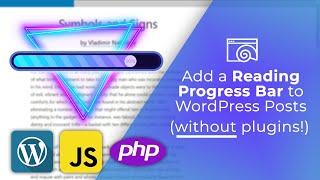 How To Add A Reading Progress Bar To WordPress Posts (No Plugins!)