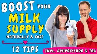 How to QUICKLY increase Milk Supply | The 12 MOST EFFECTIVE Ways to NATURALLY increase Milk Supply