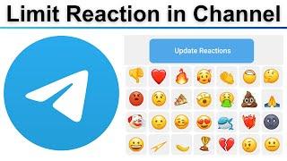 How to Limit Reaction in Telegram Channel