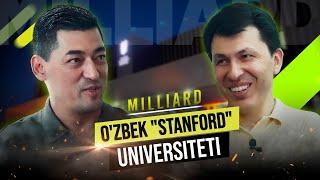 Milliard 7-soni |O'zbek "Stanford" universiteti | Ta’lim sohasidagi og’riq... | Hikmat Abdurahmanov