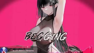 Nightcore - Begging - (Lyrics)