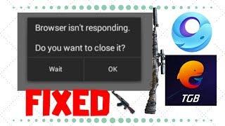 Tencent Gaming Buddy Browser Not Responding  Problem Fixed