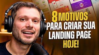 8 Motivos Para Criar Sua Landing Page Agora Mesmo! | Podcast Extremo #133