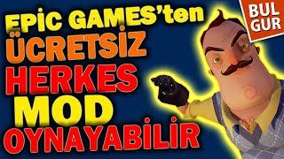 EpicGames'ten Hello Mod Kit İle Mod Yükleme, Mod Nasıl Yüklenir