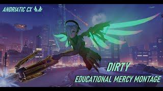 DIRTY | A Semi-Educational Mercy Montage