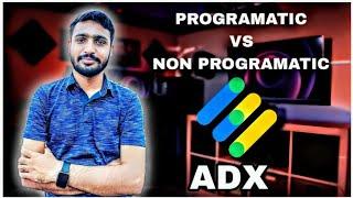 What's Difference between programmatic & non programmatic ads in adx ad manager