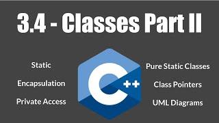 Classes in C++ Part II - Encapsulation, Static, Pointers - 3.4