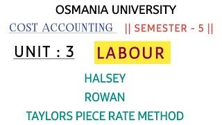 HALSEY || ROWAN || TAYLORS DIFFERENCIATE METHOD || LABOUR || COST ACCOUNTING || @shivanipallela