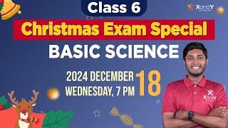 Christmas Exam Revision Live | Basic Science | Class 6 #scert #basicscience #class6