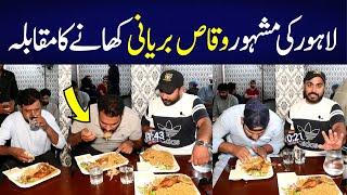 Lahore Ki Famous Waqas Biryani Khany Ka Muqabla