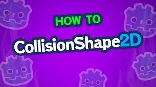 How to use CollisionShape2D in Godot Tutorial