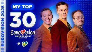 Eurovision 2025: MY TOP 30 (so far) [NEW]