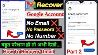 How to Recover Gmail Account without Phone Number and Recovery Email 2024 | Google Account Recovery