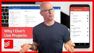 Why I Don't Use Projects In Todoist