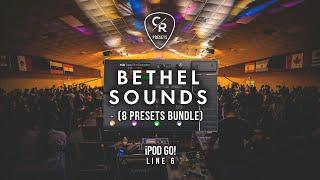 POD GO | BETHEL SOUNDS 8 PRESETS BUNDLE | ANDRES CASTRO CR PRESETS CHRIS ROCHA CANAL OFICIAL