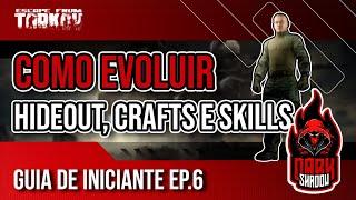 Guia de iniciante EP. 6 - Hideout, Craft e Skills | Escape From Tarkov