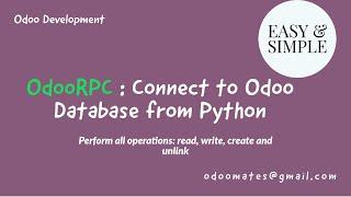 OdooRPC: Connect To Odoo Database and Perform All Operations