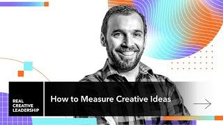 How to Measure Creative Ideas