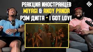 Реакция иностранцев на трек Miyagi & Andy Panda feat. Рэм Дигга - I Got Love | Перевод/озвучка