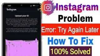 upload your id instagram error please try again later || instgram upload your id error solve