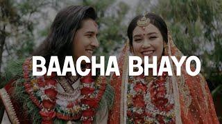 Baacha Bhayo - Swoopna & Jyotsna (Wedding  Song) [Antim saas ferchu,timi sangai bachera]