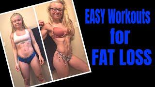 Easy Workouts for FAT LOSS