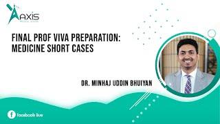 Final Prof Viva Preparation | Medicine Short Cases