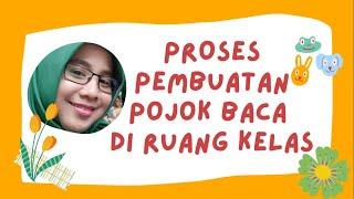 PROSES PEMBUATAN "POJOK BACA"