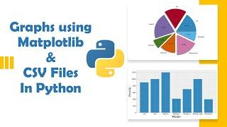 python matplotlib graphs using csv files, bar, pie, line graph
