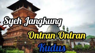 Syeh Jangkung Part.2 Ontran-Ontran Kudus