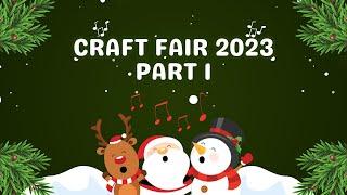 Get Your Craft On! Craft Fair Series 2023 Is Here! Part 1