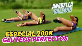 Especial 200K Glúteos Perfectos - Anabella Galeano